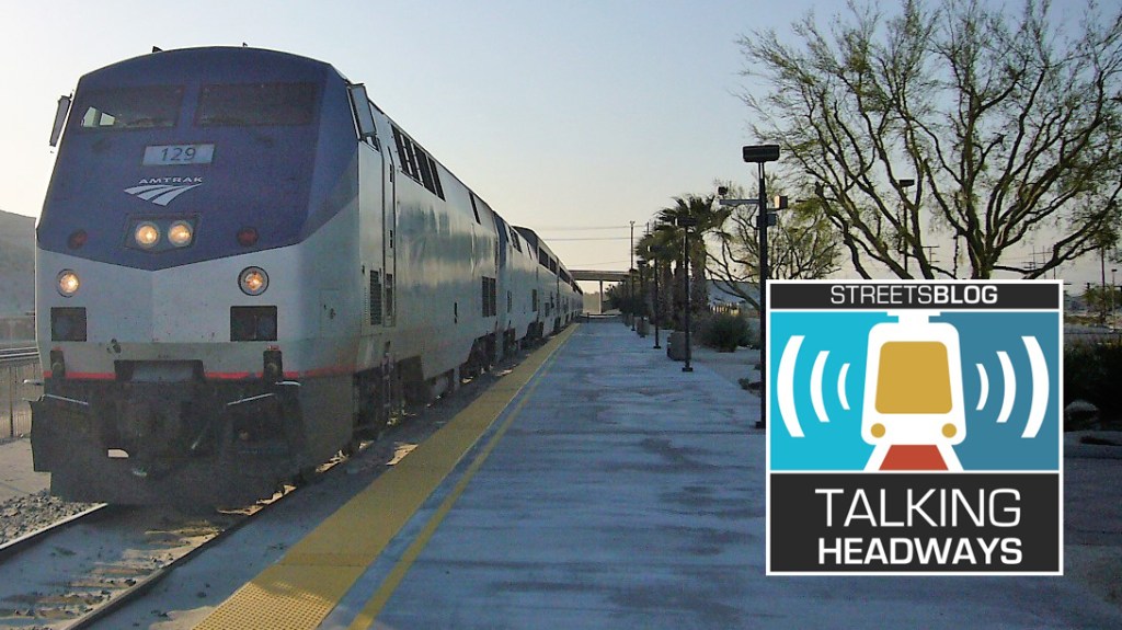 Talking Headways Podcast: Expanding Amtrak Across America