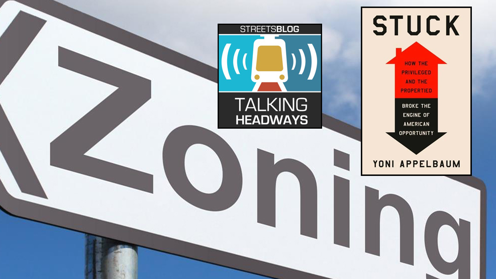 Talking Headways Podcast: Stuck with Yoni Appelbaum