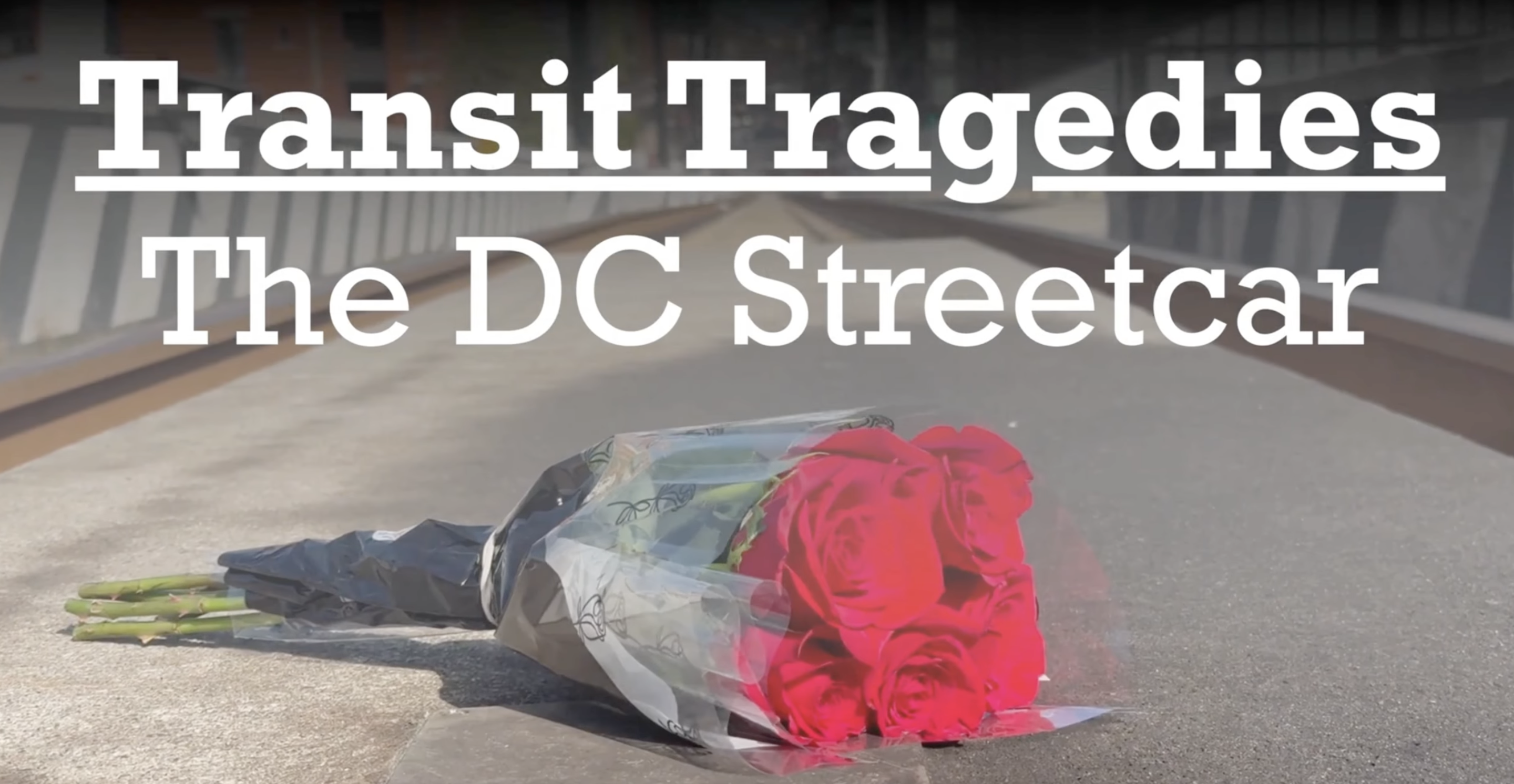 Friday Video: RIP, The D.C. Streetcar - Streetsblog USA